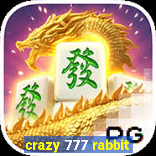 crazy 777 rabbit